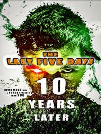 Poster The Last Five Days: 10 Years Later