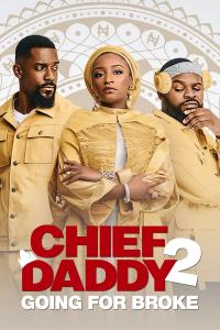 Poster Chief Daddy 2: Going for Broke