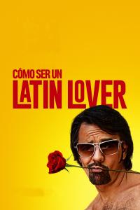 Poster Cómo ser un latin lover